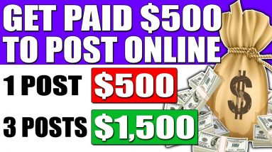 💰Get Paid $500+ To Post Online (FREE) Worldwide (Make Money Online)