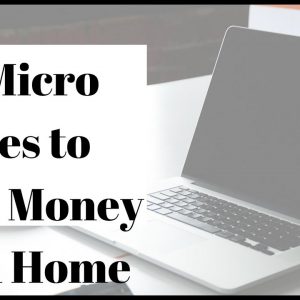 10 Short Task Sites to Make Money from Home