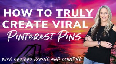 How to Create Viral Pins on Pinterest - Over 500,000 Repins and Counting!