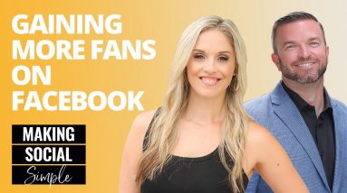 Making Social Simple: Gaining More Fans On Facebook