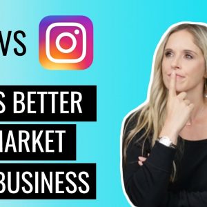 Facebook VS Instagram - What's Better To Market Your Business?