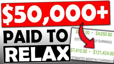 Relaxing Way To Make $50,000/MTH in PASSIVE INCOME With NO Skills Working 30MINS a Day!