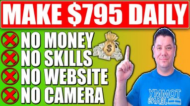 How To Make $795/Day: Make Money Online for FREE, No Website, No Skills  2021