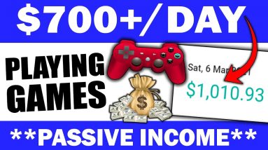 Earn $700+ In ONE DAY With Passive Income Playing VIDEO GAMES (Make Money Online)