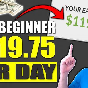 (REALLY EASY) Earn $119.75 Per Day as a Beginner With ZERO COST (Make Money Online 2021)