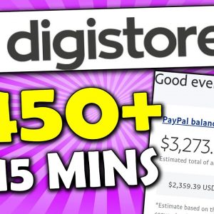 Make $450/Day in 15 Minutes | Digistore24 Tutorial for Beginners (Digistore24 Affiliate Marketing)