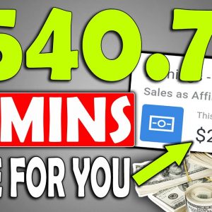 EARN $540 In 6O MINS (FREE) With a Simple Done For You Make Money Online Method!