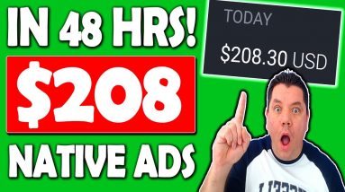 Easy Way To Make $200 a Day With Native Ads | Native Ads Tutorial to Make Money Online