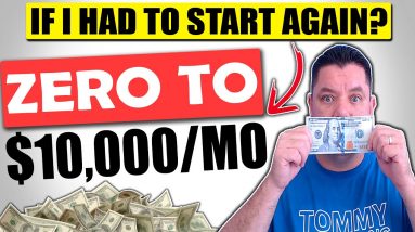 ZERO To $10,000/Mo With Affiliate Marketing | What I Would Do If I Started AGAIN With NO Skills!