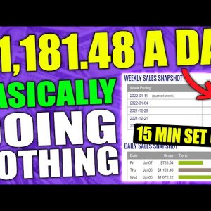 Easiest Way To Make $1,181 a Day Basically DOING NOTHING With Affiliate Marketing In 2022