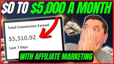 Affiliate Marketing For Beginners Tutorial 2022 (Step By Step) $0 to $5,000 a Month!