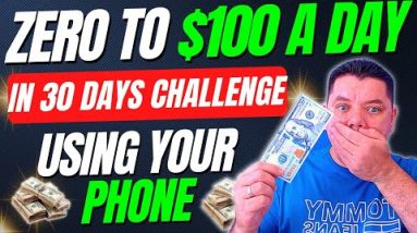 Zero To $100 A Day In The Next 30 Days Challenge To Earn Money Online With Affiliate Marketing