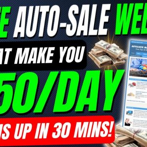 How To Create a Website in 30Mins & Earn $650+ a Day In Passive Income On Autopilot
