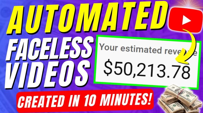 How To Make Money On YouTube With AUTOMATED FACELESS Videos & Earn $50,000 a Month