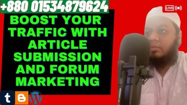 Boost Your Traffic with Article Submission and Forum Marketing