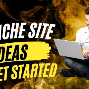 10 Mind-Blowing Niche Site Ideas That Will Make You Rich - Start Your Online Business Today!