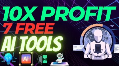 7 Free AI Tools That Will Help to Grow Your Business 10x More Profit