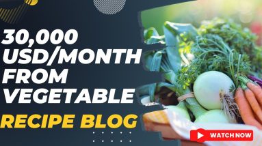 This is Insane !!! 30,000 USD Per Month from Recipe Blog