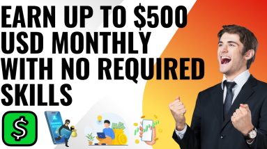 Earn up to $500 USD Monthly with No Required Skills