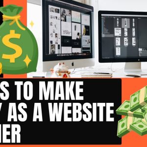 How to Make Money as a Website Designer