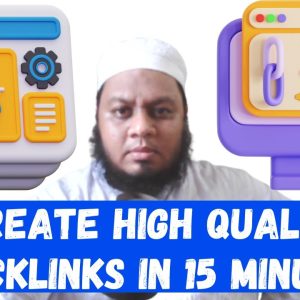 How to Create Very High Quality Backlink in Only 15 Minutes (DA : 100 PA : 100)
