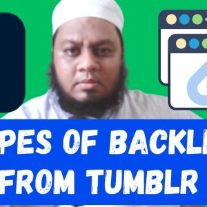 How to Create High Quality Backlinks - Tutorial on Getting 7 Types of Backlinks from Tumblr