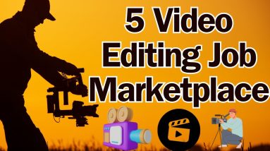Top 5 Job Marketplaces for Video Editors: Find Your Next Freelancing Job Today