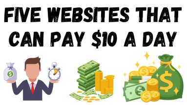 Five Websites That Can Pay $10 a Day